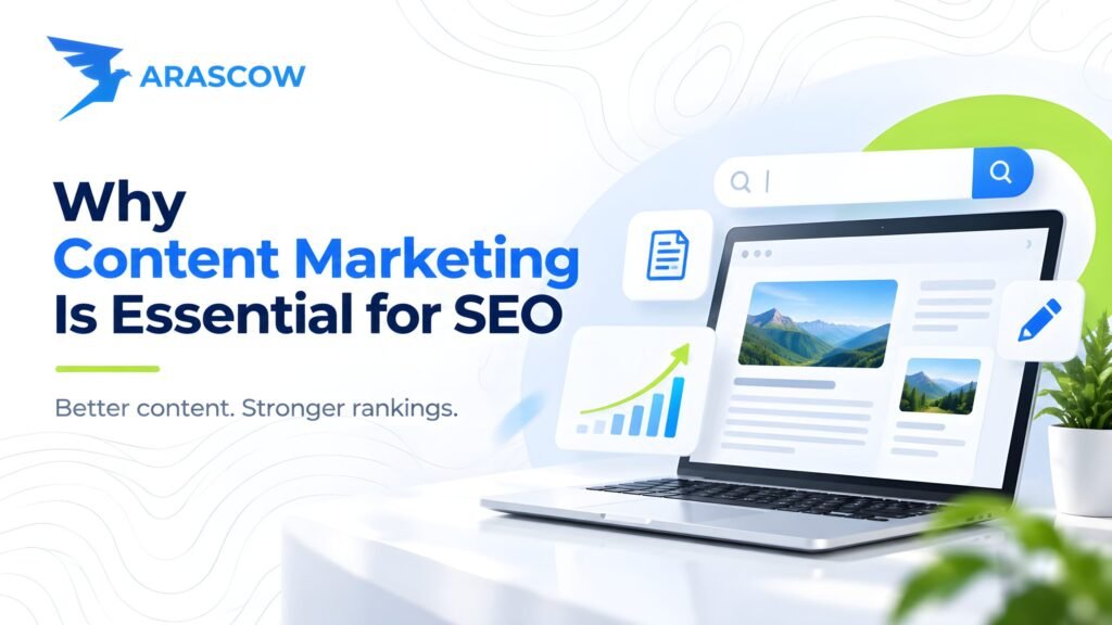 Why Content Marketing Is Essential for SEO